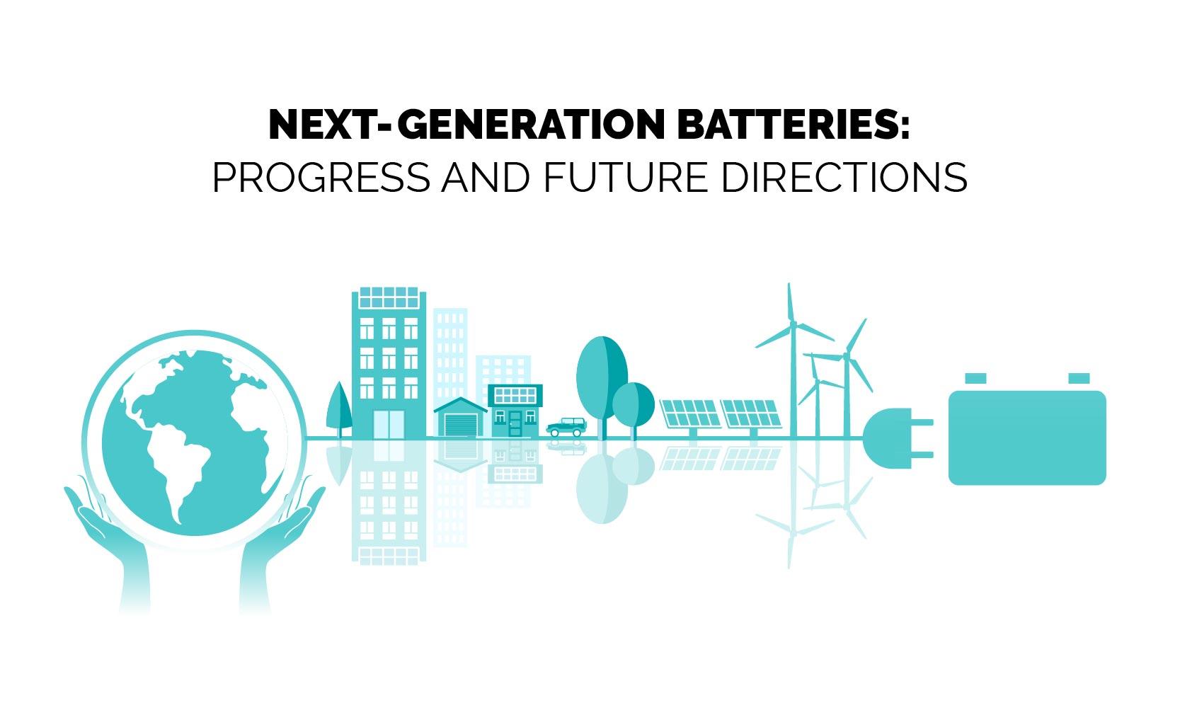 Next-Generation Batteries: Progress and Future Directions | Flash Battery