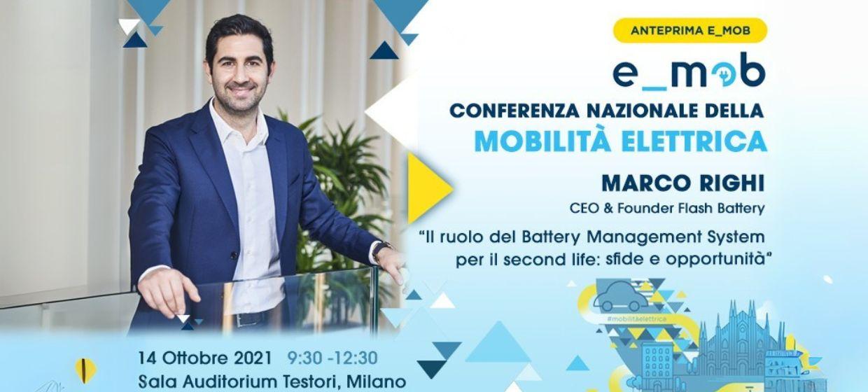 E_Mob 2021: Entwicklungsmöglichkeiten für das zweite Leben der Batterien, Marco Righi unter den Referenten | Flash Battery