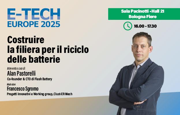 Flash Battery auf der E-Tech Europe 2025: Kreislaufwirtschaft, Innovation und Zukunftsvisionen im Mittelpunkt der Debatte | Flash Battery