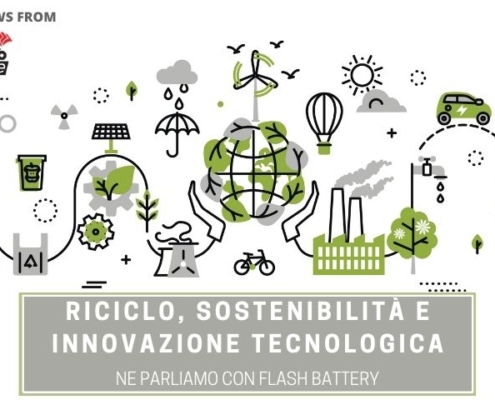tce riciclo sostenibilità e innovazione tecnologica flash battery