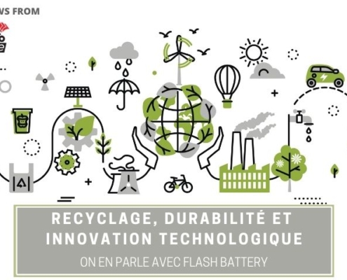 tce recyclage durabilite innovation flash battery
