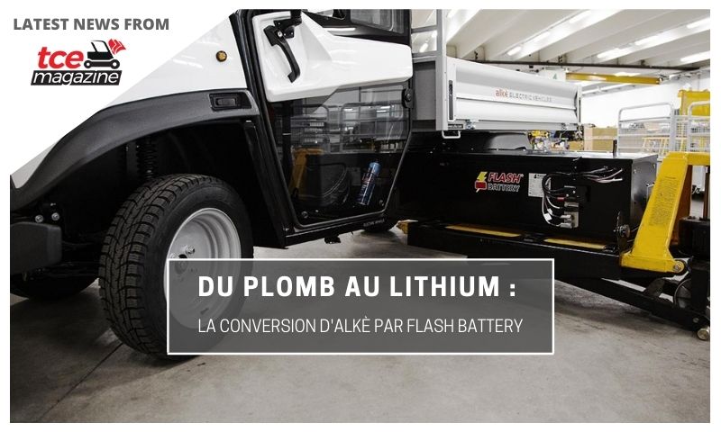 tce du plomb au lithium la conversion d'Alkè par Flash Battery