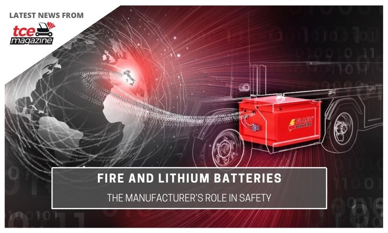 tce fire and lithium batteries the manufacturer role in safety